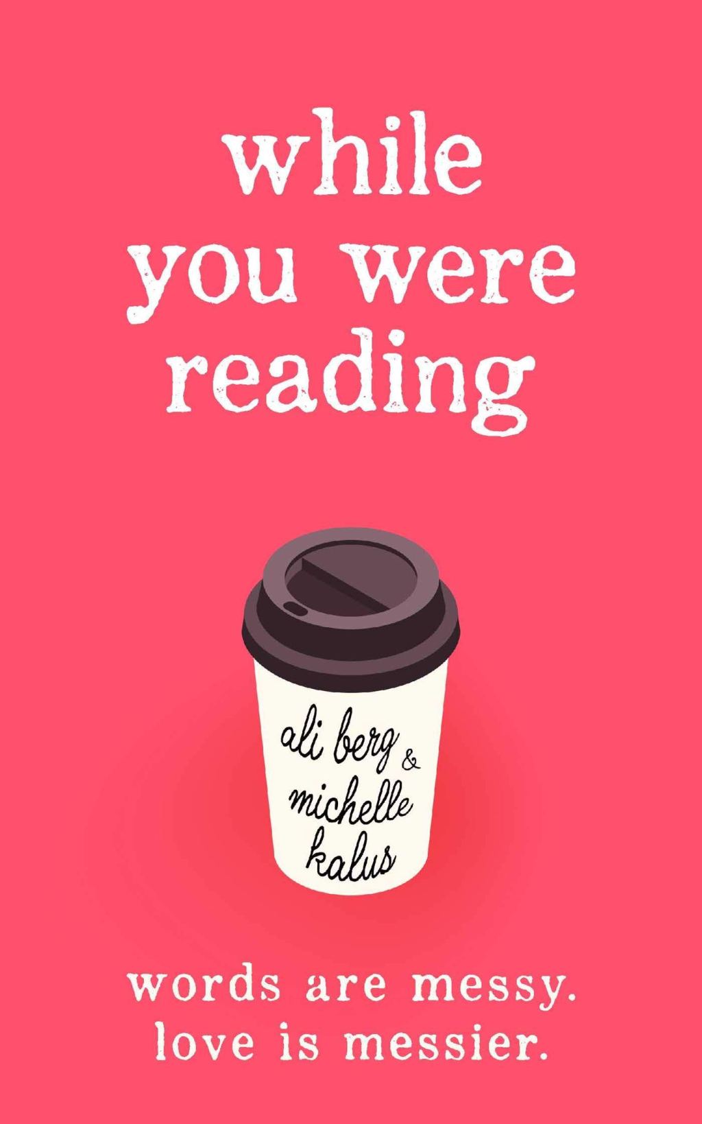 Review: While You Were Reading by Ali Berg and Michelle&nbsp;Kalus
