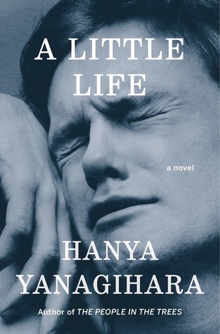 Review: A Little Life by Hanya&nbsp;Yanagihara