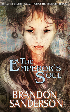 Review: The Emperor’s Soul by Brandon&nbsp;Sanderson