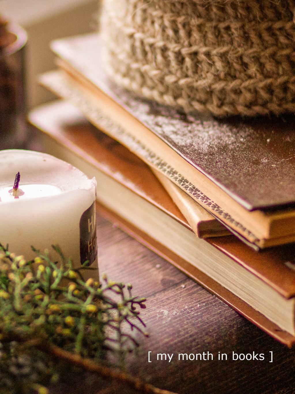 My Month in Books: October & November&nbsp;2025